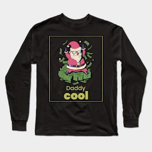 Daddy Cool Funny T-shirt Long Sleeve T-Shirt